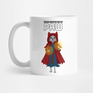 Things just got out of paw Mug